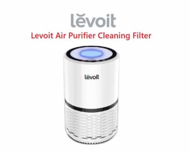 Levoit Air Purifier Troubleshooting and Cleaning Filter