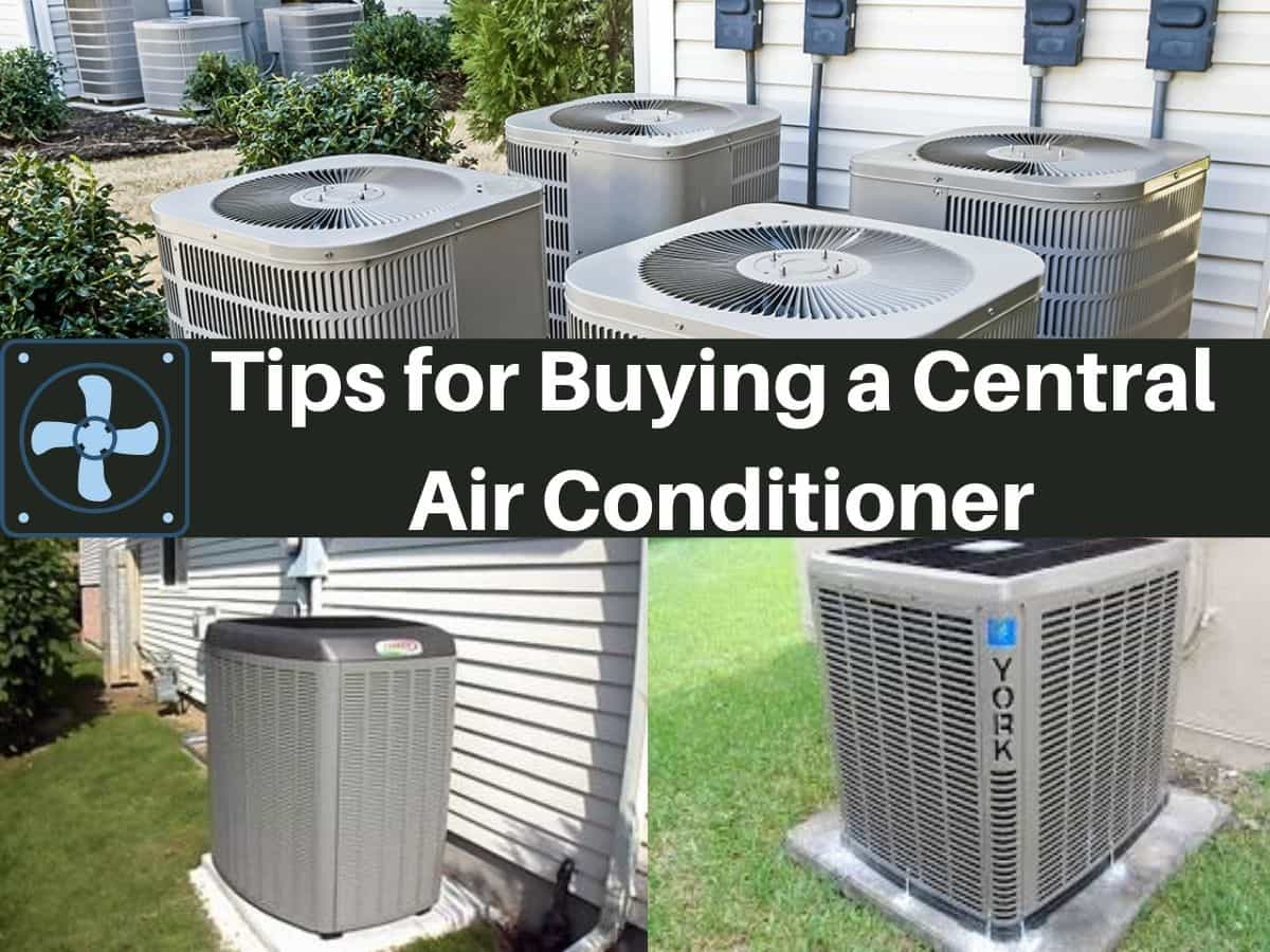 Tips for Buying a Central Air Conditioner
