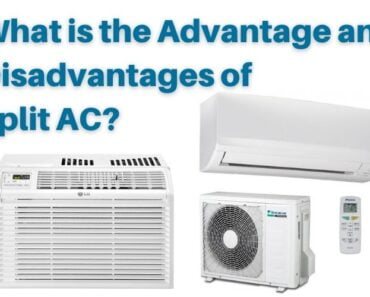What is the Advantage and Disadvantages of Split AC?