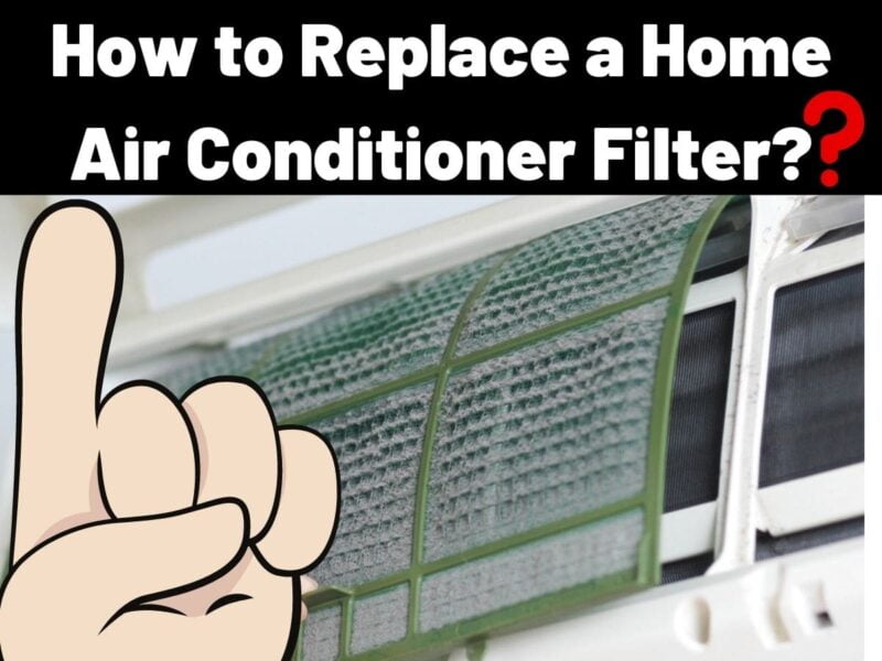 How to Replace a Home Air Conditioner Filter