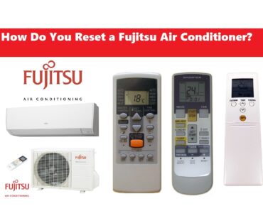 How Do You Reset a Fujitsu Air Conditioner
