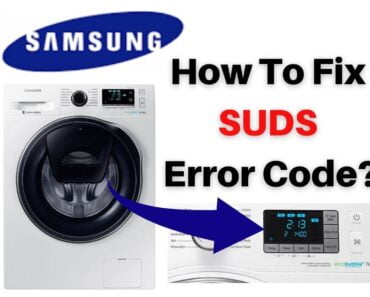How to Fix SUDS Error Code on Samsung Washing Machines?