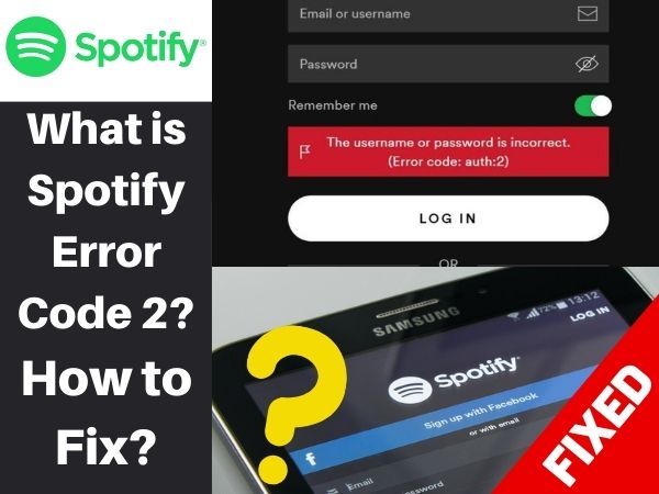 What is Spotify Error Code 2? How to Fix?