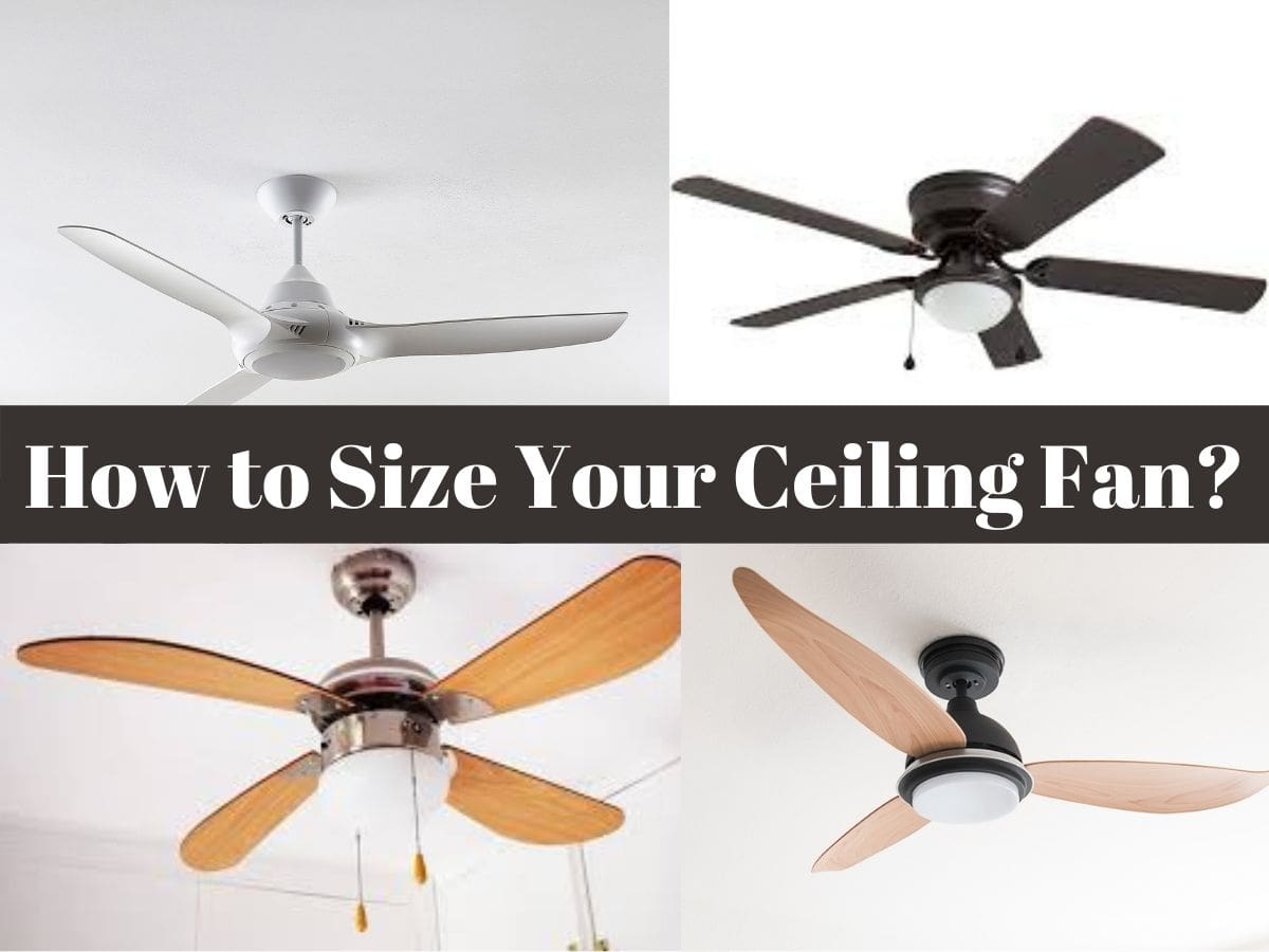 How To Size Your Ceiling Fan?