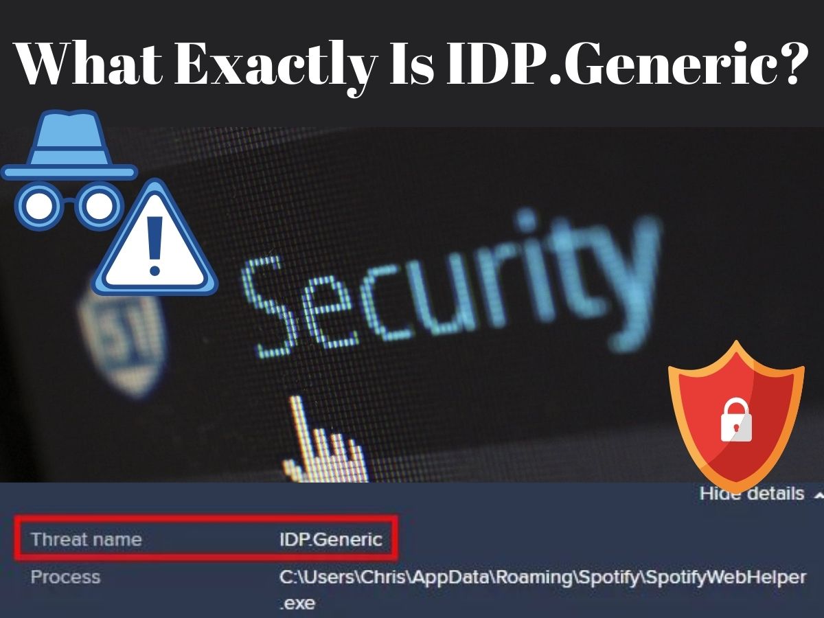 What Exactly Is IDP.Generic?