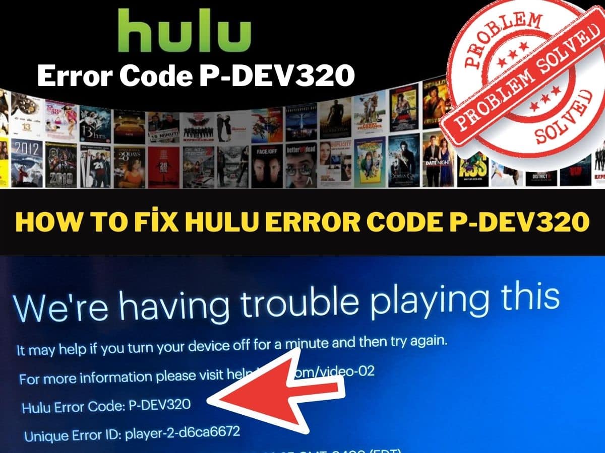 How to Fix Hulu Error Code P-DEV320?