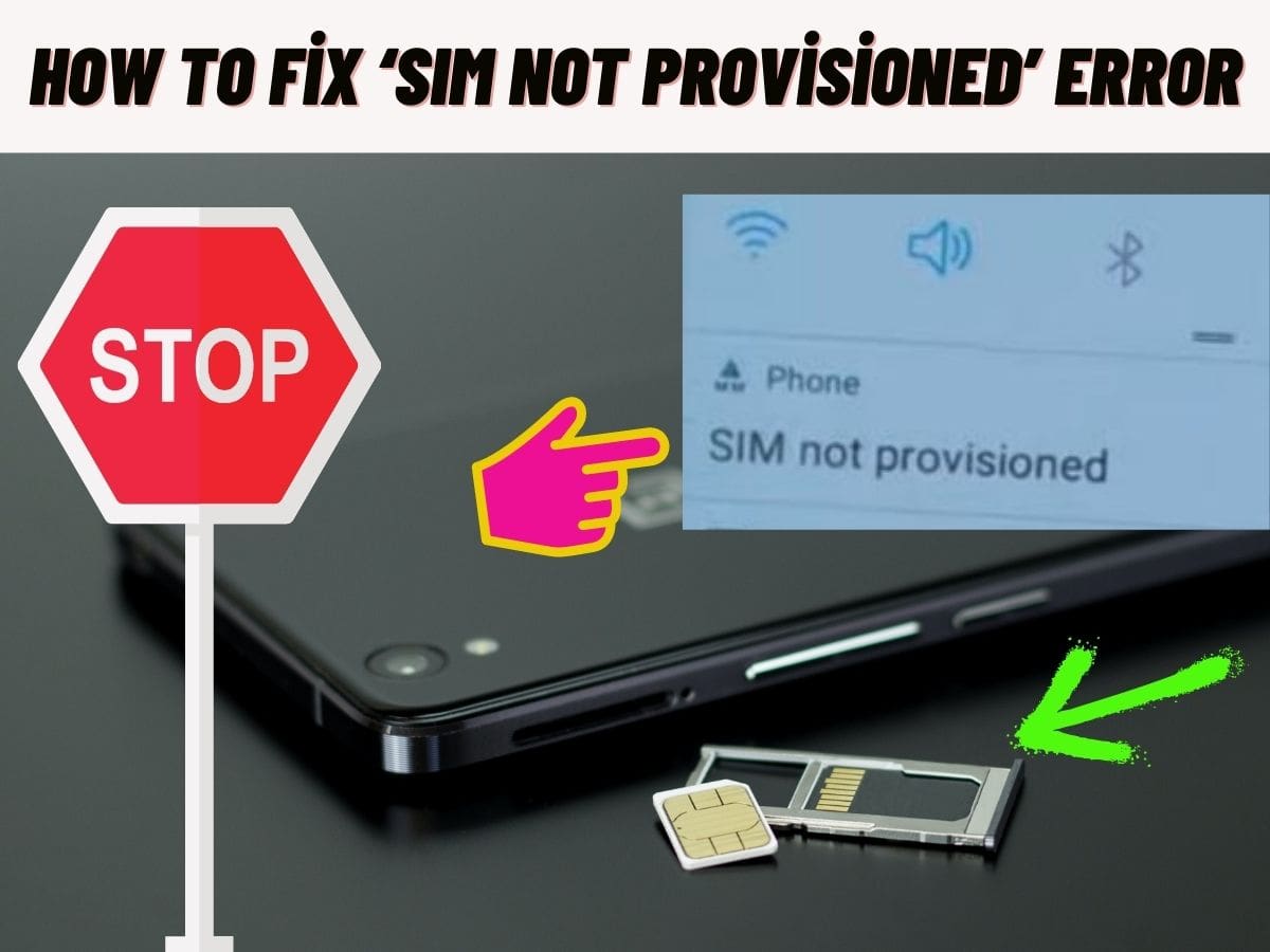 How To Fix ‘SIM Not Provisioned’ Error